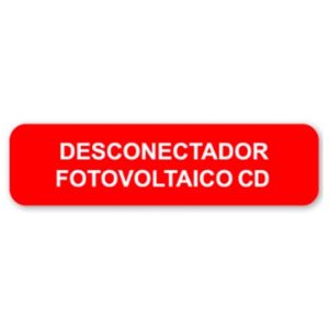 Etiqueta: Desconectador Fotovoltaico CD 3.75"x1.0" 20 pzas